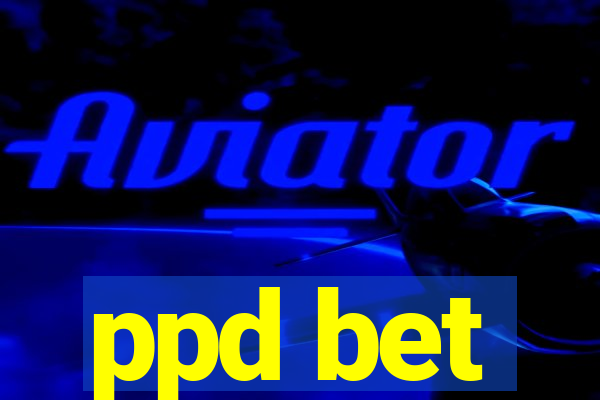 ppd bet